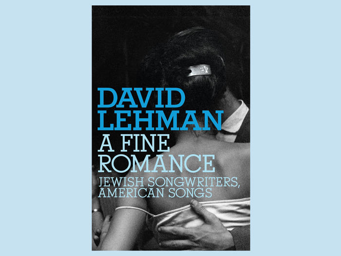 Cover of "A Fine Romance: Jewish Songwriters, American Songs" by David Lehman