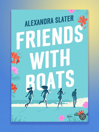 Cover of Friends with Boats by Alexandra Slater