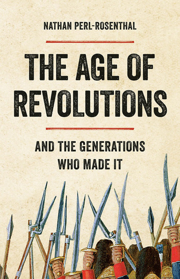 The Age of Revolutions by Nathan Perl Rosenthal