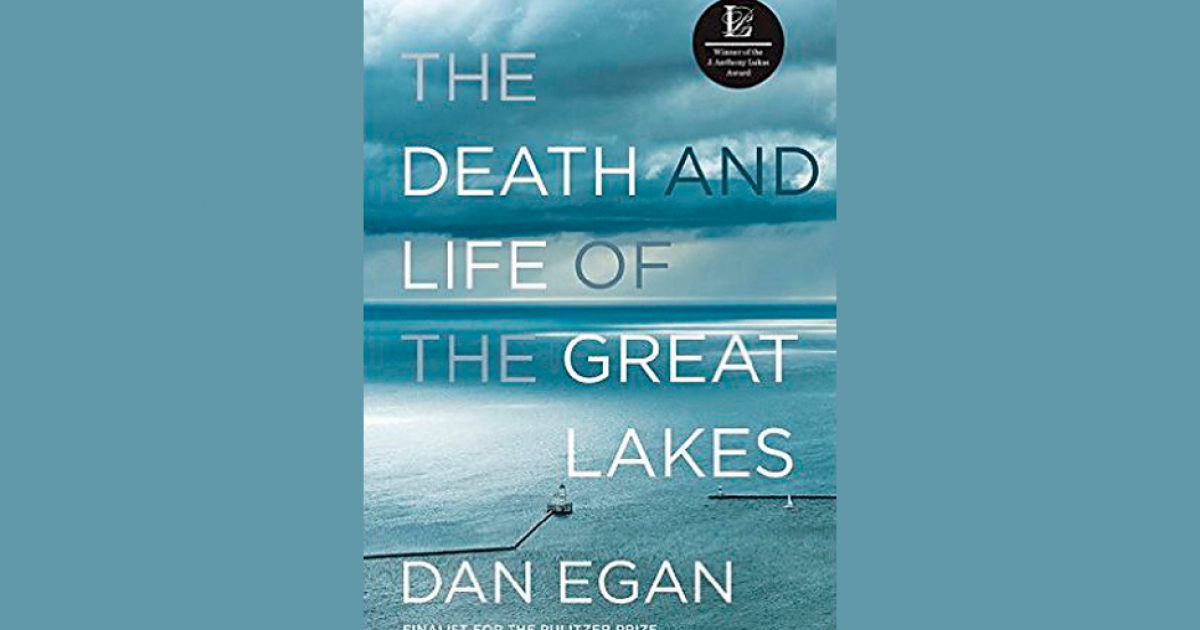 Book Review: “The Death and Life of the Great Lakes” | Columbia Magazine