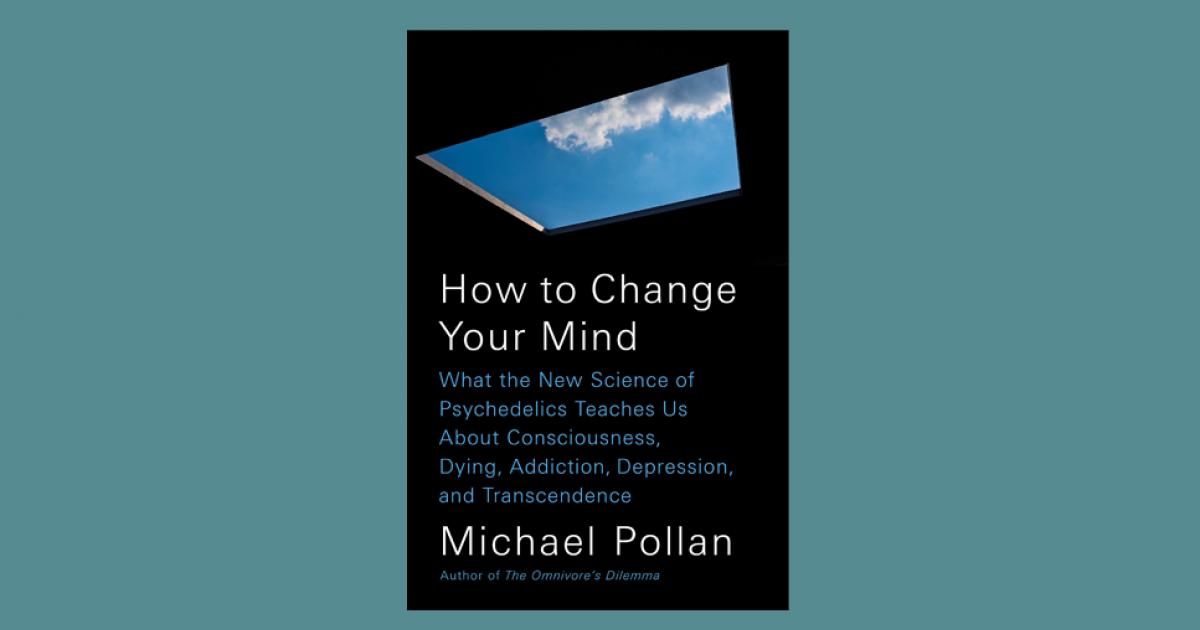 Book Review: How to Change Your Mind | Columbia Magazine