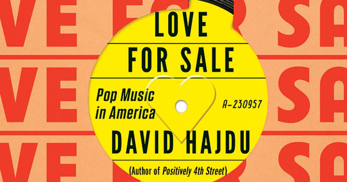 Book Review Love For Sale Pop Music In America Columbia Magazine