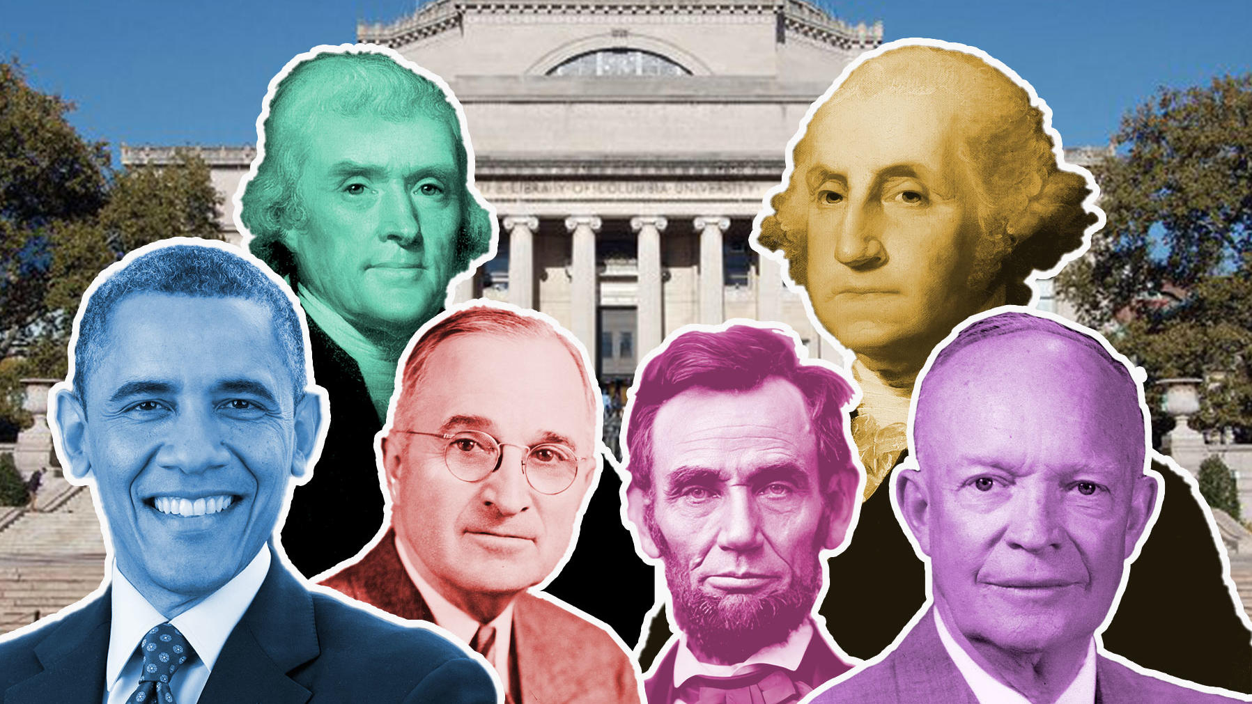 Collage of Barack Obama, Thomas Jefferson, Harry Truman, Abraham Lincoln, George Washington, and Dwight D. Eisenhower on Columbia University campus with Low Library in background