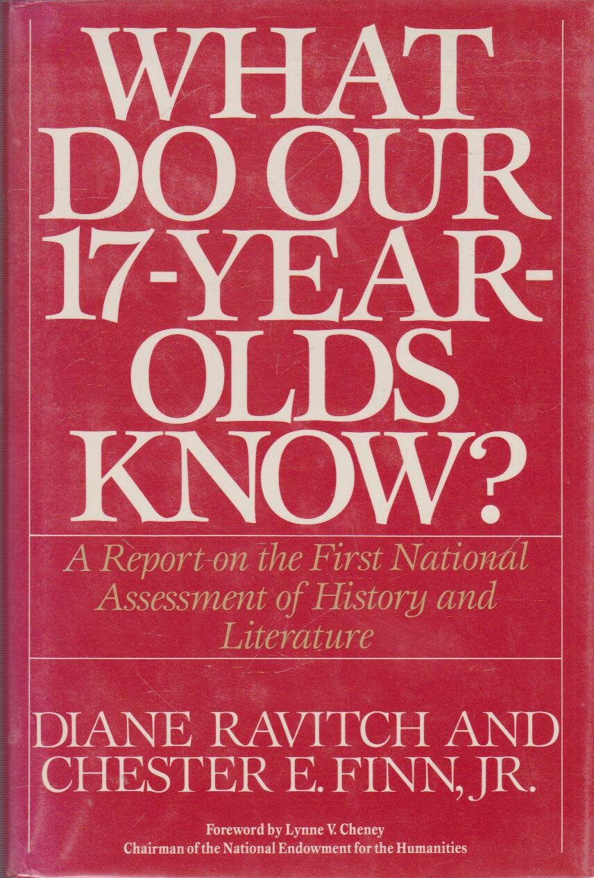 Cover of What Do Our 17-Year-Olds Know? By Diane Ravitch and Chester E. Finn Jr.