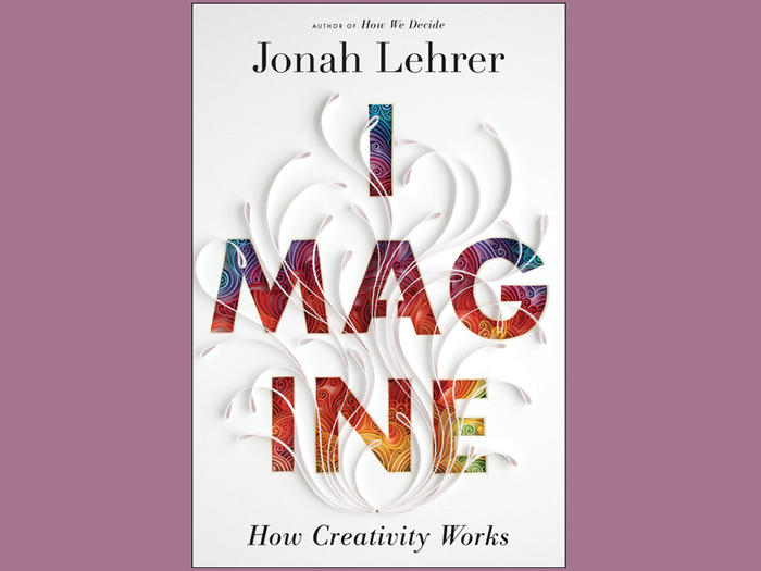 Book cover: "Imagine: How Creativity Works"