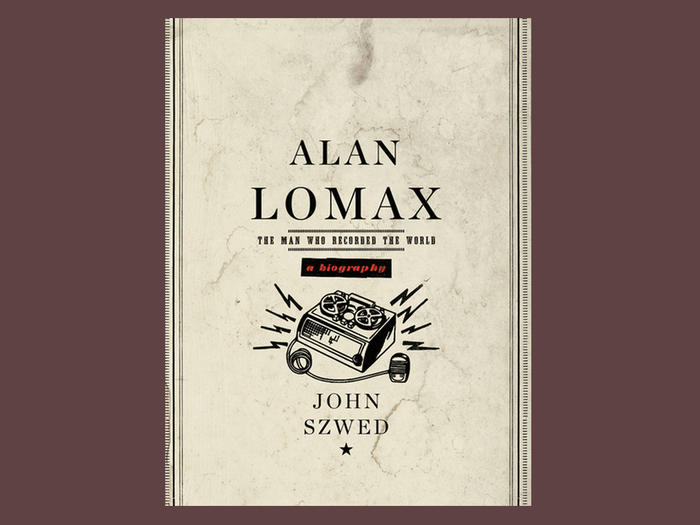 Cover of "Alan Lomax" by John Szwed