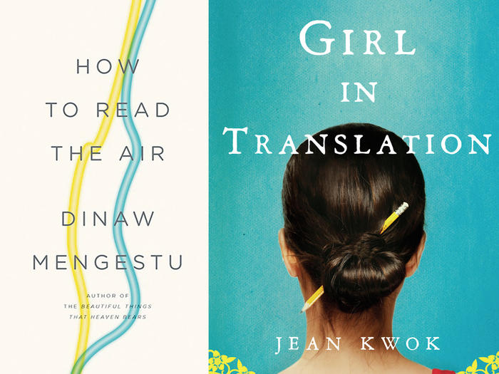Covers of "How to Read the Air" by Dinaw Mengestu and "Girl in Translation" by Jean Kwok