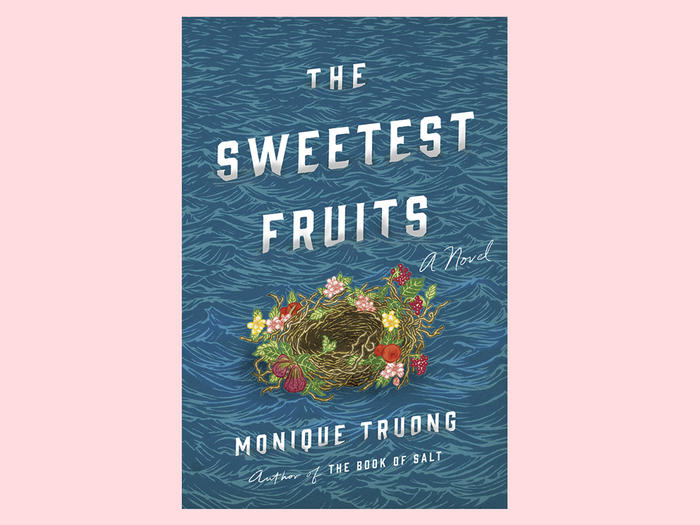 Cover of The Sweetest Fruits by Monique Truong