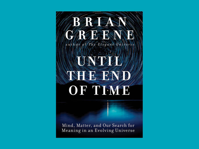 Cover of "Until the End of Time" by Brian Greene