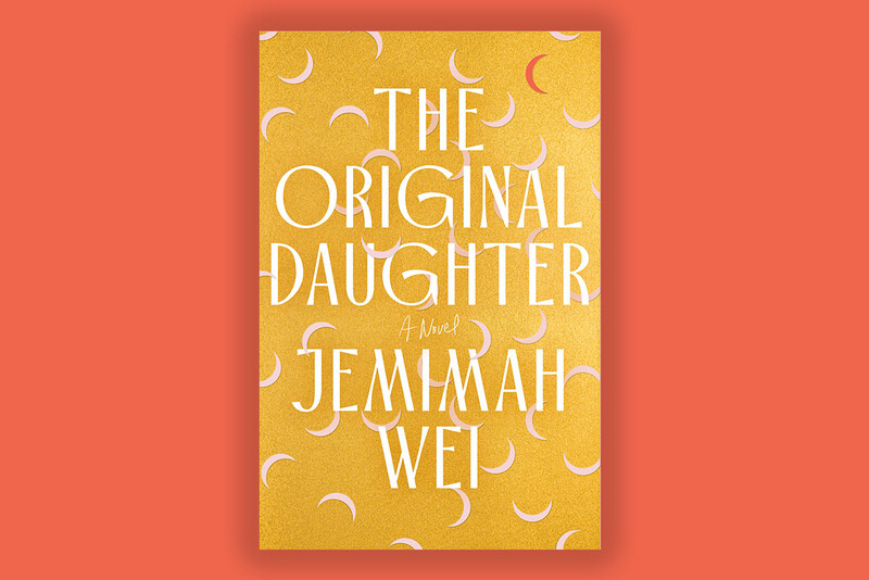 The Original Daughter by Jemimah Wei