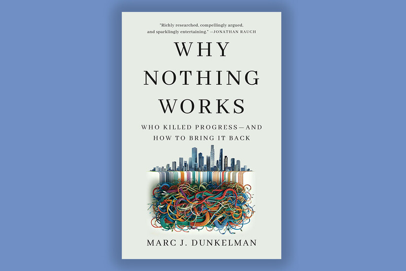 Why Nothing Works by Marc Dunkelman