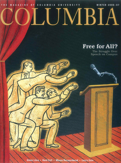 Cover of the winter 2006-07 edition of Columbia Magazine, featuring an article on free speech on campus, illustration by James Steinberg