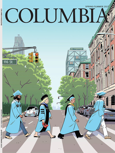 Spring/Summer 2023 cover of Columbia Magazine, with four Columbia graduates crossing Broadway during Commencement in the style of the Beatles' Abbey Road album cover