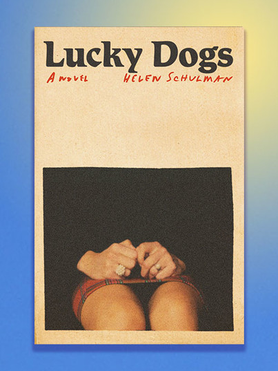 Cover of Lucky Dogs by Helen Schulman