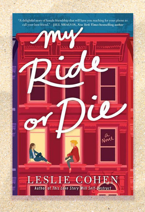 Cover of "My Ride or Die" by Leslie Cohen