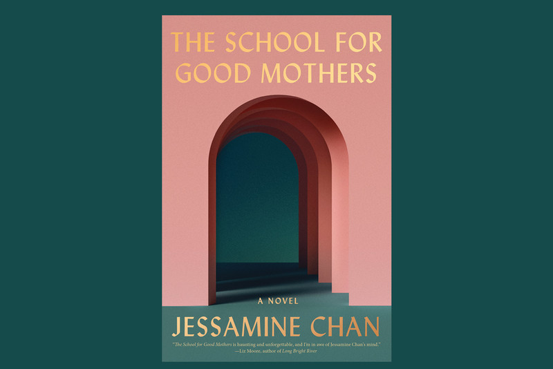 Cover of The School for Good Mothers by Jessamine Chan