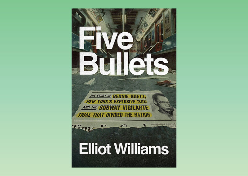 Five Bullets by Elliot Williams 