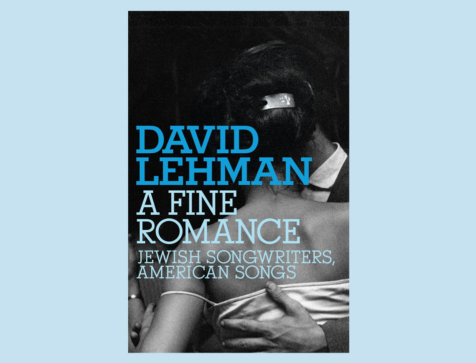 Cover of "A Fine Romance: Jewish Songwriters, American Songs" by David Lehman