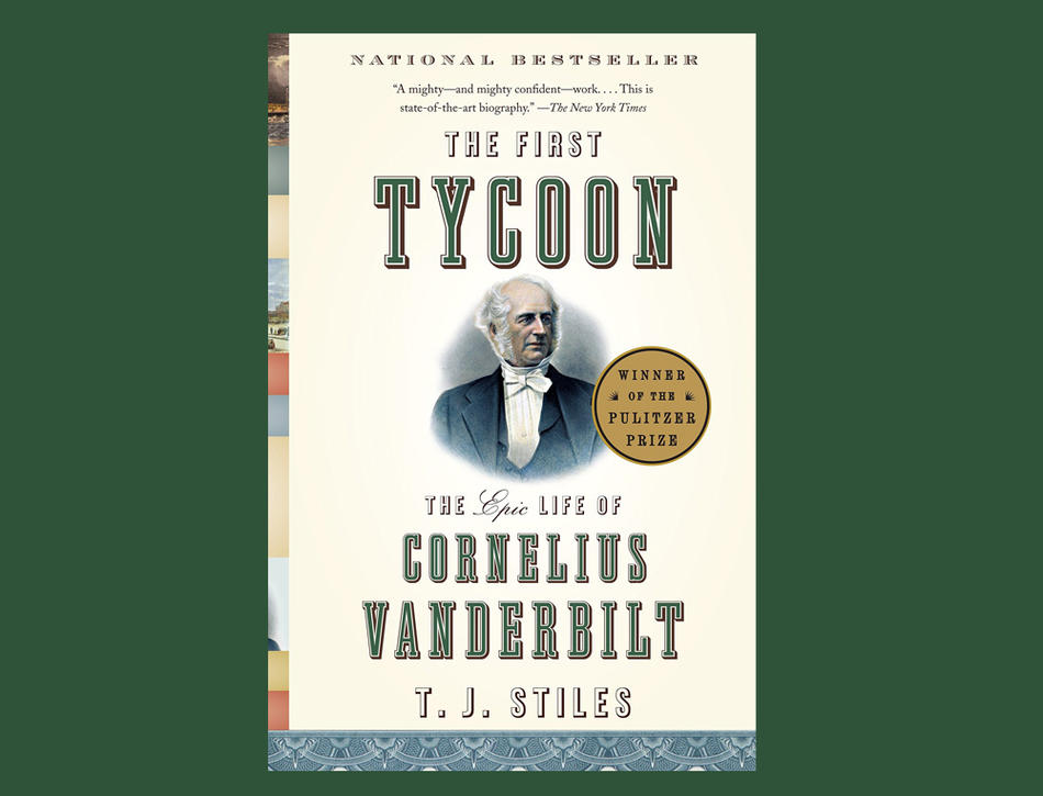 Cover of "The First Tycoon" by T.J. Stiles