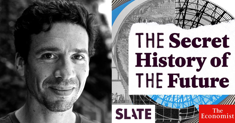 Seth Stevenson and podcast "The Secret History of the Future"