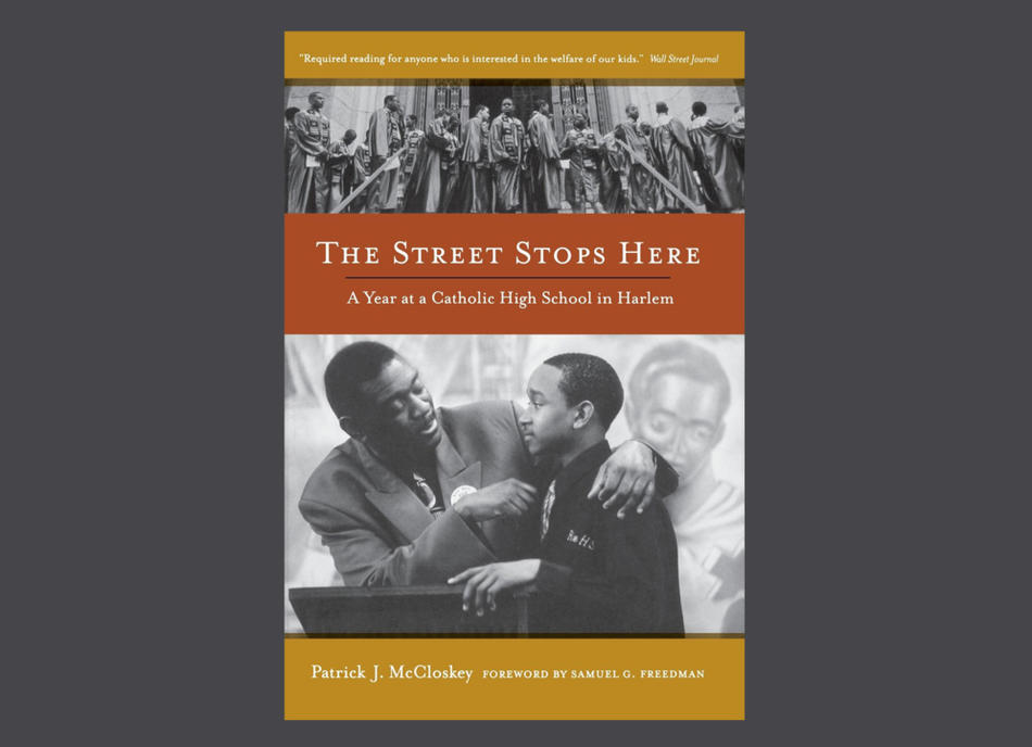 Cover of The Street Stops Here: A Year at a Catholic High School in Harlem by Patrick J. McCloskey