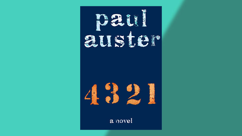 Cover of "4 3 2 1" by Paul Auster