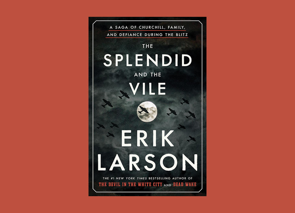 Cover of "The Splendid and the Vile" by Erik Larson