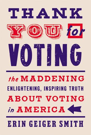 Cover of "Thank You For Voting" by Erin Geiger Smith, reviewed in Columbia Magazine, Fall 2020