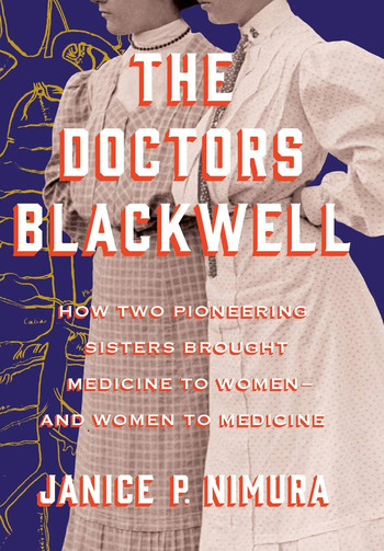 Cover of The Doctors Blackwell by Janice P. Nimura 
