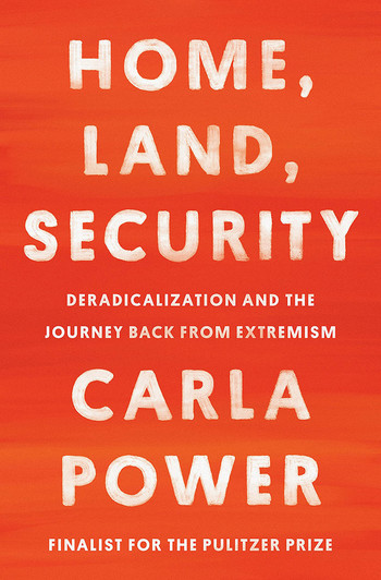 Cover of Home, Land, Security by Carla Power