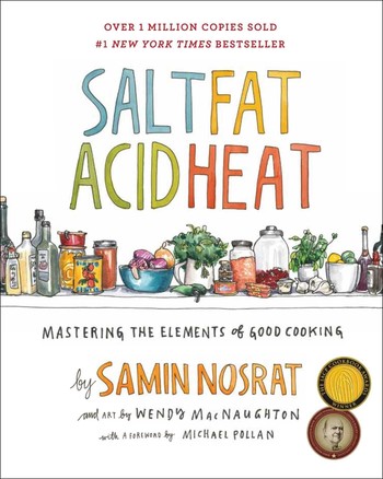 Cover of Salt Fat Acid Heat illustrated by Wendy MacNaughton