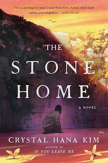 Cover of The Stone Home by Crystal Hana Kim