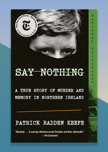 Say Nothing by Patrick Radden Keefe