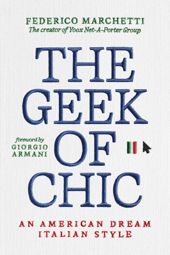 The Geek of Chic by Federico Marchetti