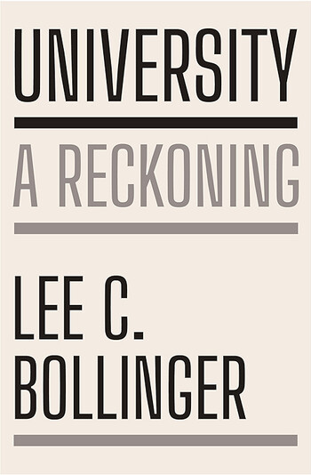University: A Reckoning by Lee C. Bollinger
